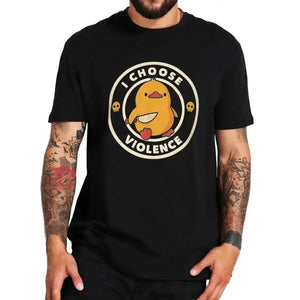 I Choose Violence T Shirt Funny Duck Humor Slogan Streetwear Oversized Casual 100% Cotton O-neck