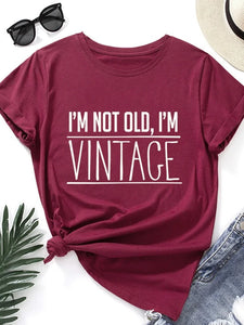 "I'm Not Old, I'm Vintage" - Unisex T-Shirt, Short Sleeve, Loose Fit Retro Graphic Tee